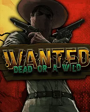 Wanted Dead or a Wild slot — Hacksaw